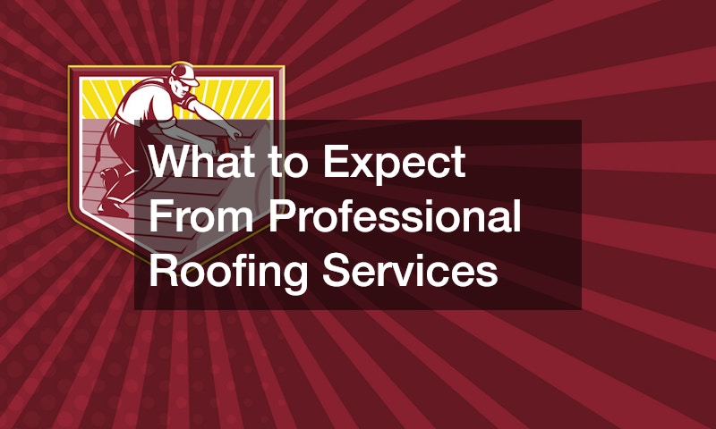What to Expect From Professional Roofing Services